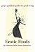 Erotic Foods: grape goddess guides to good living