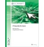 BCS IT security : level 1: using Windows XP/Vista