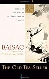 The Old Tea Seller: Life and Zen Poetry in 18th Century Kyoto