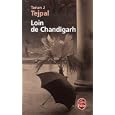 Loin de Chandigarh - Tarun J Tejpal