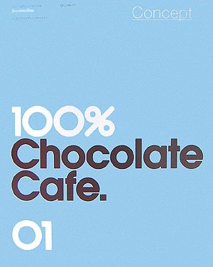 Cover image : 100%チョコレートカフェ・コンプリートブック〈1巻〉コンセプト