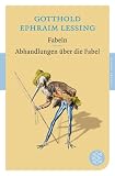 Produkt-Bild: Fabeln / Abhandlungen &uuml;ber die Fabel (Fischer Klassik)