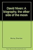 David Niven : the other side of the moon