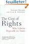 The Cost of Rights: Why Liberty Depends on Taxes