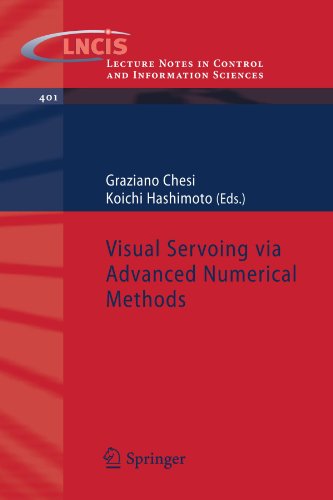 Visual Servoing via Advanced Numerical Methods (Lecture Notes in Control and Information Sciences)