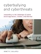 Cyberbullying and Cyberthreats: Responding to the Challenge of Online Social Aggression, Threats, and Distress