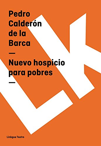 Nuevo hospicio para pobres (Spanish Edition)