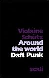 Daft Punk : Around the World