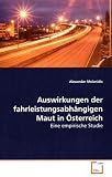 Auswirkungen der fahrleistungsabhängigen Maut in Österreich: Eine empirische Studie