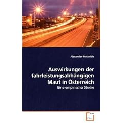 Auswirkungen der fahrleistungsabh�ngigen Maut in �sterreich: Eine empirische Studie