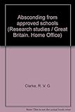 Absconding from approved schools