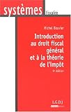 Introduction au droit fiscal général et à la théorie de l'impôt