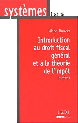 Introduction au droit fiscal général et à la théorie de l'impôt