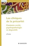 Les cliniques de la précarité : Contexte social, psychopathologie et dispositifs
