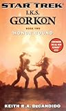 Honor Bound (Star Trek: I.K.S. Gorkon, Book 2) Knowing God: Walking through the Book of Books