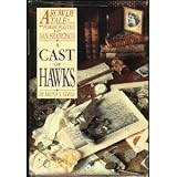 A Cast of Hawks - A Rowdy Tale of Greed, Violence, Scandal, and Corruption in the Early Days of San Francisco - Milton S. Gould