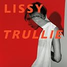 Lissy Trullie [Vinyl LP]