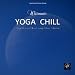 Ultimate Yoga Chill - Yoga Fitness Chillout Lounge Music Collection (Meditate, Zen, Relax, Stretch, Breathe, Exercise, Health, Weight Loss, Abs)