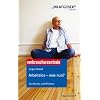 Arbeitslos - was nun?: Ihre Rechte und Pflichten