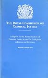 A report on the administration of criminal justice in the pre-trial phase in France and Germany