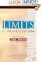 Limits to Privatization: How to Avoid Too Much of a Good Thing - A Report to the Club of Rome