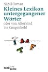 Kleines Lexikon untergegangener W�rte...