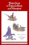 Field Guide to Upland Birds and Water...