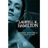 Merry Gentry, Tome 2 : La caresse de l'aubepar Laurell K. Hamilton
