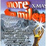 More than Miles X - Mas Dreamhouse 96 - Robert Miles, Das Modul, Charly Lownoise, Groove Solution, Microwave Prince.. ( Audio CD ) - B00000B2U6
