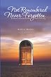 Not Remembered Never Forgotten