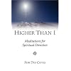 Higher Than I: Meditations for Spiritual Direction