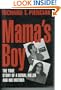 Mama's Boy: 9The True Story of a Serial Killer and His Mother