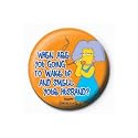 Simpsons - Buttons Selma Wake Up (in 2,5 cm)