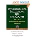 Psychological Evaluations for the Courts, Third Edition: A Handbook for Mental Health Professionals and Lawyers