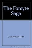Forsyte saga ; &, A modern comedy