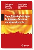 Signal Processing Techniques for Knowledge Extraction and Information Fusion