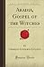 Aradia, Gospel of the Witches (Forgotten Books)