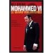 Mohammed VI : Le grand malentendu