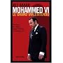 Mohammed VI : Le grand malentendu