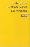 Der blonde Eckbert / Der Runenberg - Ludwig Tieck