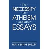 the necessity of atheism and other essays freethought library