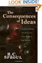 The Consequences of Ideas: Understanding the Concepts that Shaped Our World