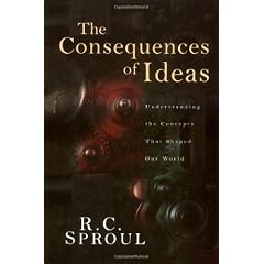 The Consequences of Ideas: Understanding the Concepts that Shaped Our World