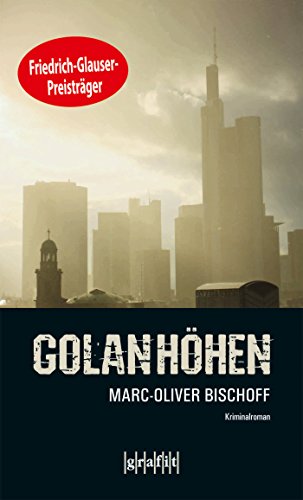 Golanhöhen (Frankfurt-Trilogie 3) (German Edition)