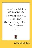 Review Kessinger Publishing  / American Edition of the British Encyclopedia V9, Nic-PHO: Or Dictionary of Arts and Sciences (1821)