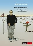 Die W�ste lebt! - Der Tag an dem Niki Lauda starb