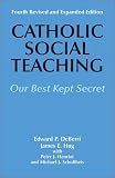 Catholic Social Teaching: Our Best Kept Secret