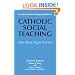 Catholic Social Teaching: Our Best Kept Secret