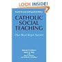 Catholic Social Teaching: Our Best Kept Secret
