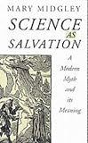 Books : Science as Salvation: A Modern Myth and Its Meaning